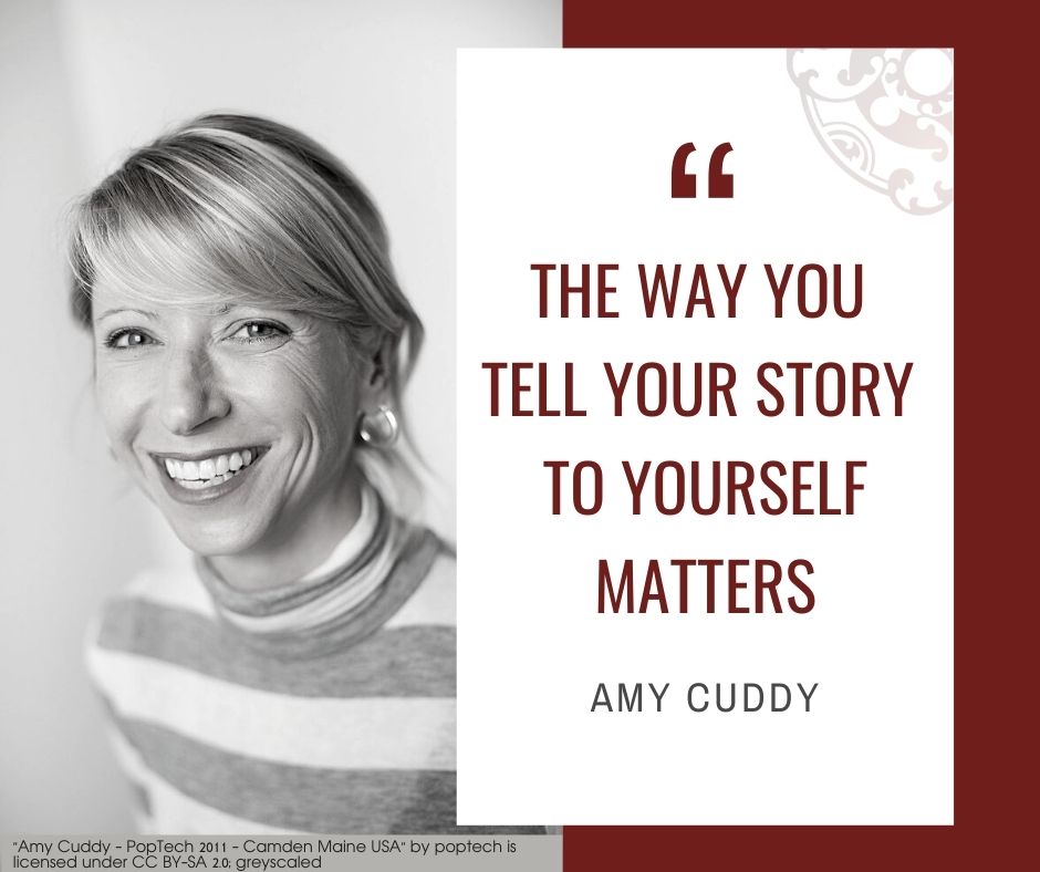 Inspirational quotes by Career Angels: “The way you tell your story to yourself matters” Amy Cuddy