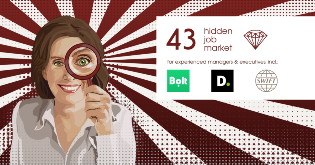 43 Job ads for experienced managers & executives across Europe from Hidden Job Market by Career Angels