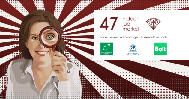 47 Job ads for experienced managers & executives across Europe from Hidden Job Market by Career Angels