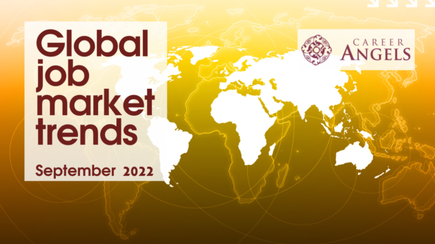 Market Signals – Global Job Market Trends – September 2022 summarized! – Career Angels Blog