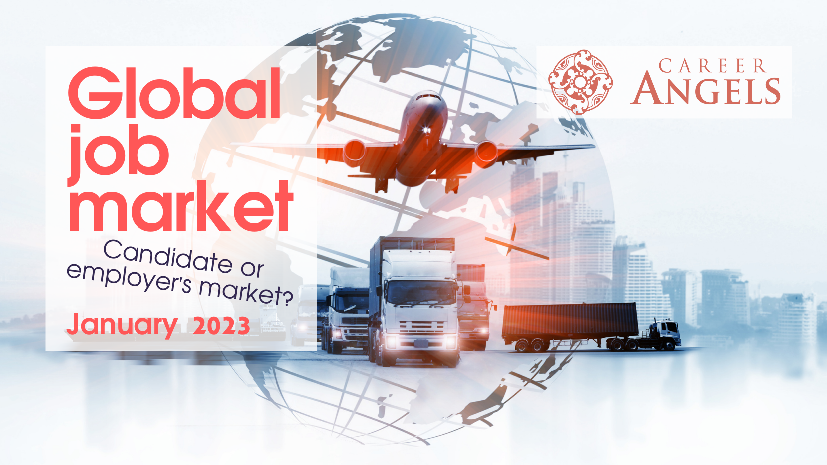 Market Signals – Global Job Market Trends – January 2023 summarized! – Career Angels Blog