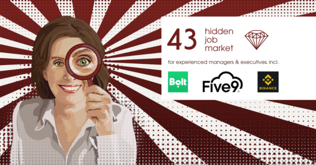 43 Job ads for experienced managers & executives across Europe from Hidden Job Market by Career Angels