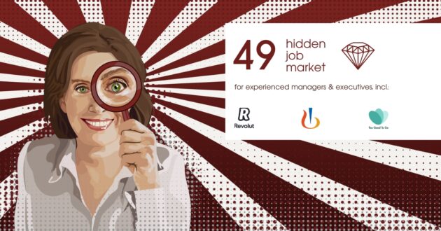 49 Job ads for experienced managers & executives across Europe from Hidden Job Market by Career Angels