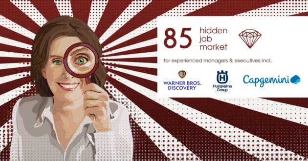 85 Job ads for experienced managers & executives across Europe from Hidden Job Market by Career Angels