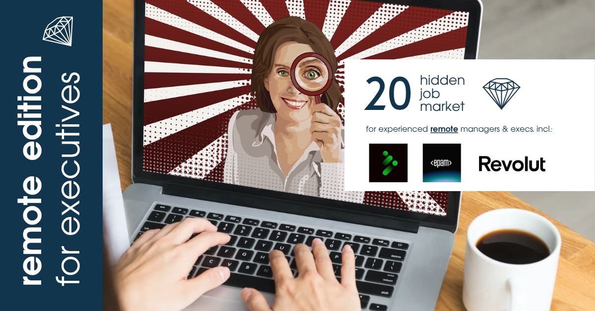 Curated remote job ads for experienced managers & executives across Europe from Hidden Job Market by Career Angels