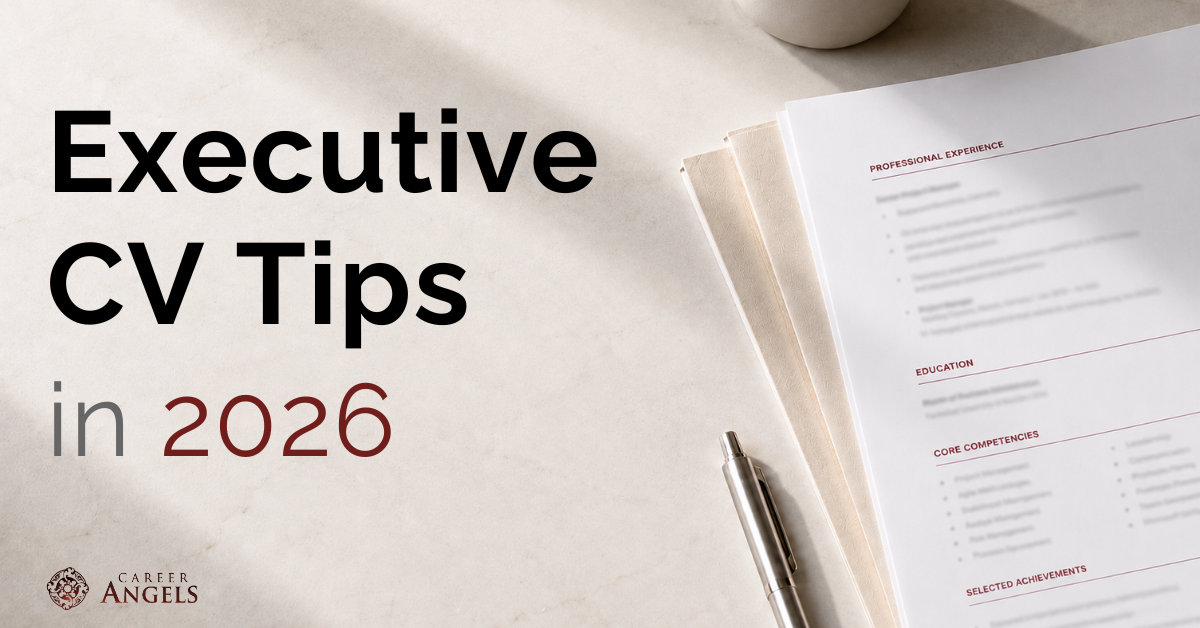 Executive CV Tips in 2026 graphic with a blurred CV document, pen and Career Angels logo on a neutral professional background.