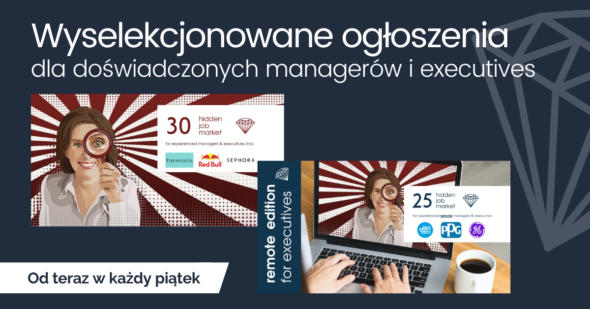Grafika promocyjna z hasłem „Wyselekcjonowane ogłoszenia dla doświadczonych managerów i executives”. Na ciemnoniebieskim tle widoczne są trzy kafelki serii Hidden Job Market z ilustracją kobiety trzymającej lupę. Kafelki prezentują różne edycje i liczby wybranych ofert pracy z logotypami firm i charakterystycznymi promienistymi tłami.