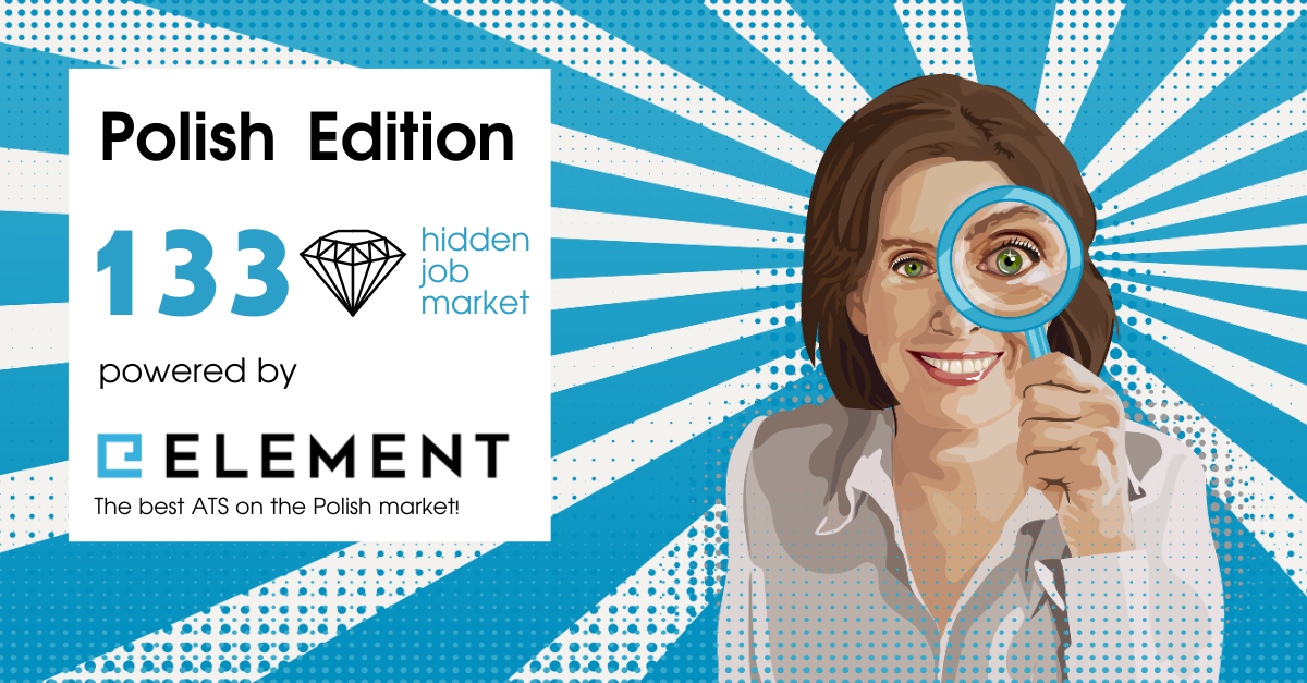 Ilustracja promocyjna „Hidden Job Market – Polish Edition”. Po lewej stronie tekst: „Polish Edition”, „Hidden Job Market”, „powered by Element – The best ATS on the Polish market!”. Po prawej stronie ilustracja uśmiechniętej kobiety trzymającej lupę przy oku. Tło w odcieniach niebieskiego z promienistym wzorem.