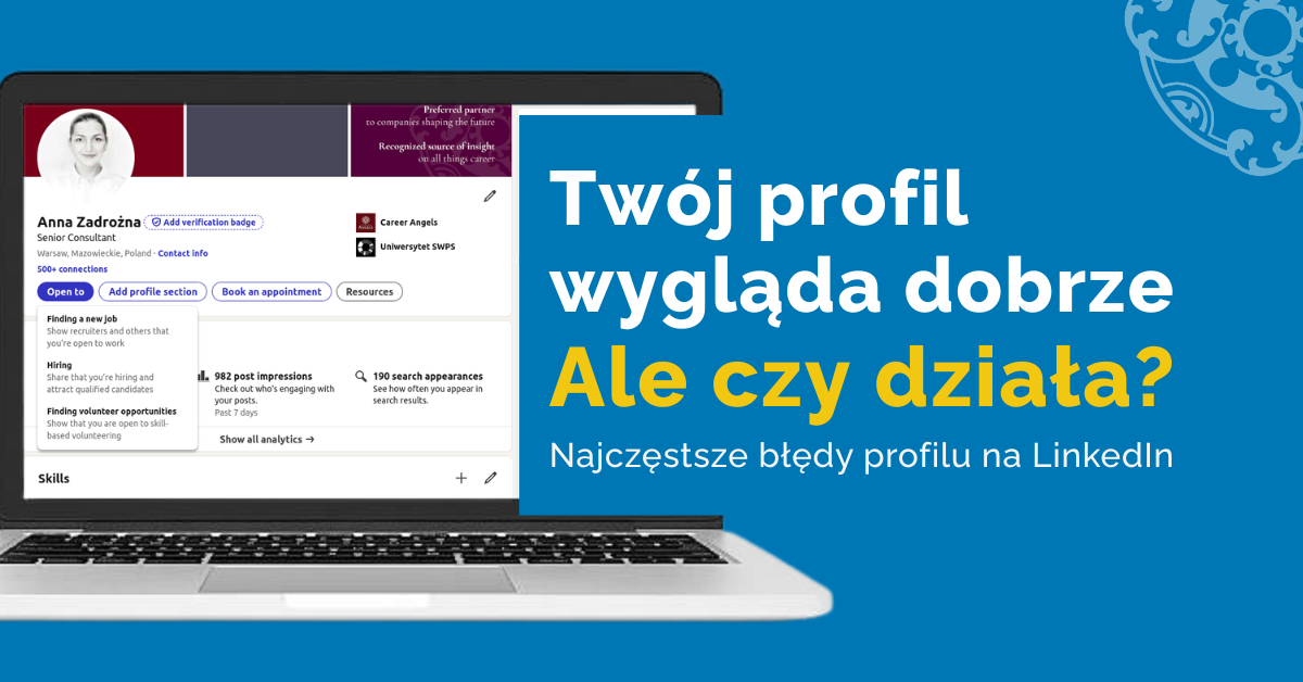 Grafika promująca artykuł o skuteczności profilu na LinkedIn. Po lewej stronie widoczny jest ekran laptopa z przykładowym profilem LinkedIn, a po prawej napis: „Twój profil wygląda dobrze. Ale czy działa? Najczęstsze błędy profilu na LinkedIn”.