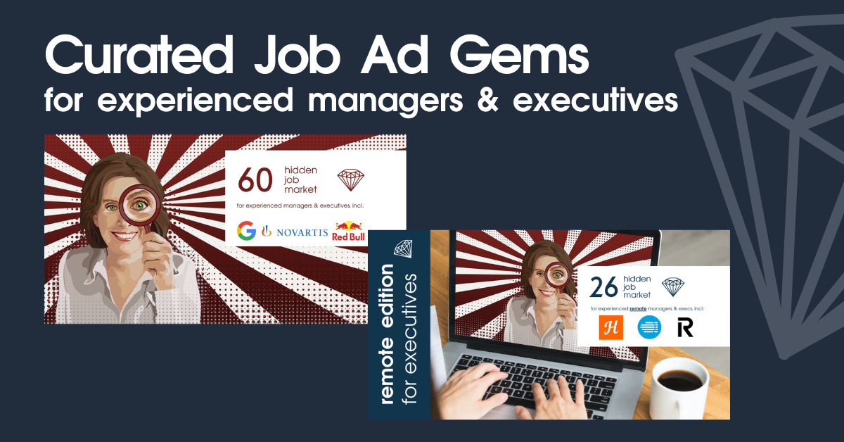 Promotional graphic titled “Curated Job Ad Gems for experienced managers &amp; executives”. It shows a dark blue background with three illustrated tiles featuring a woman holding a magnifying glass, representing the Hidden Job Market series. The tiles highlight different editions and numbers of curated job ads, and other editions for experienced managers and executives, with company logos and stylized radial backgrounds.
