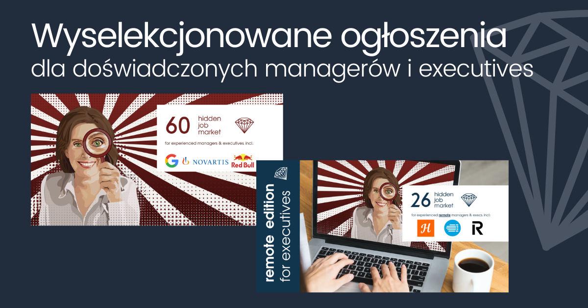 Grafika promocyjna z hasłem „Wyselekcjonowane ogłoszenia dla doświadczonych managerów i executives”. Na ciemnoniebieskim tle widoczne są trzy kafelki serii Hidden Job Market z ilustracją kobiety trzymającej lupę. Kafelki prezentują różne edycje i liczby wybranych ofert pracy, oraz edycje dedykowane doświadczonym managerom i kadrze executive, z logotypami firm i charakterystycznymi promienistymi tłami.