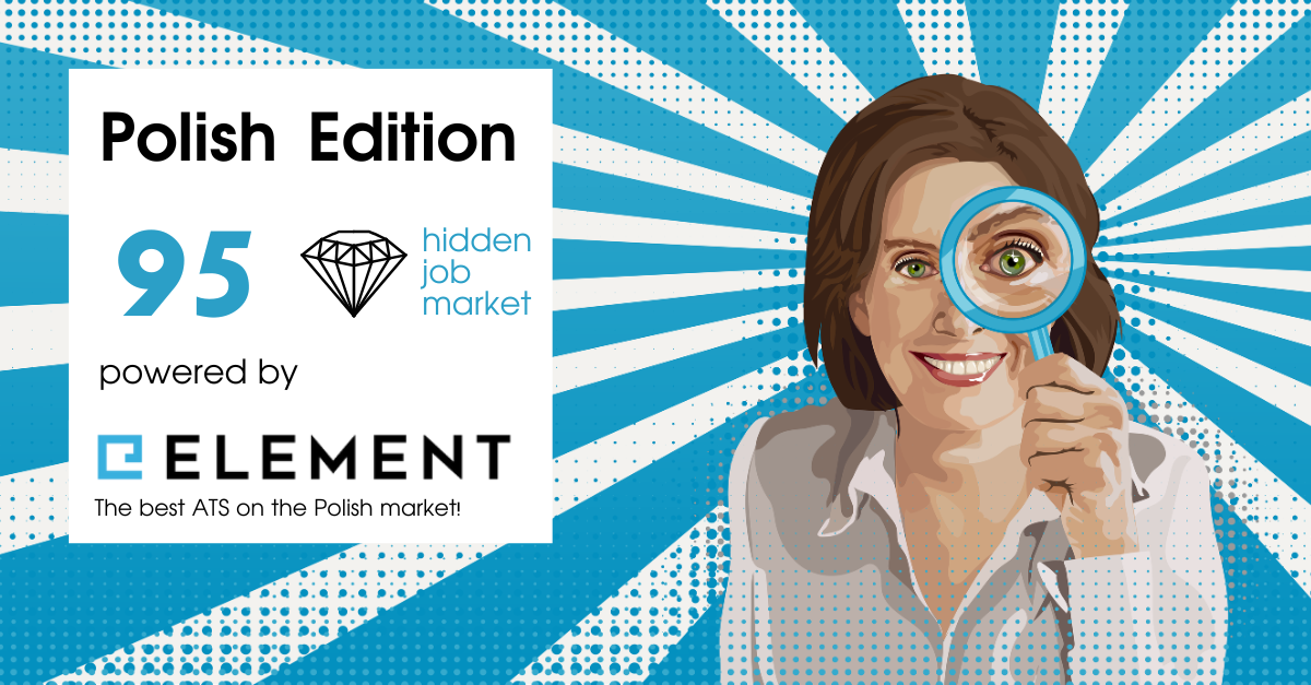 Ilustracja promocyjna „Hidden Job Market – Polish Edition”. Po lewej stronie tekst: „Polish Edition”, „Hidden Job Market”, „powered by Element – The best ATS on the Polish market!”. Po prawej stronie ilustracja uśmiechniętej kobiety trzymającej lupę przy oku. Tło w odcieniach niebieskiego z promienistym wzorem.